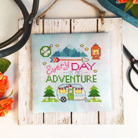 Every Day Is An Adventure Cross Stitch Pattern - Digital Download